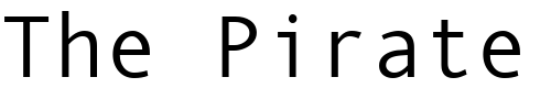 Font : QuickType-Mono Custom Text : The Pirate Way Test your own text here Click to download or to view this font on a tshirt that can be custom printed in Bali