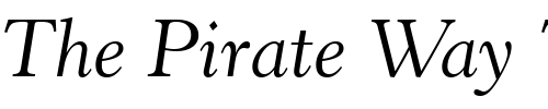 Font : Revivl555-BT-Italic Custom Text : The Pirate Way Test your own text here Click to download or to view this font on a tshirt that can be custom printed in Bali