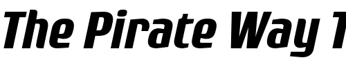 Font : Rogue-Sans-BoldItalic Custom Text : The Pirate Way Test your own text here Click to download or to view this font on a tshirt that can be custom printed in Bali