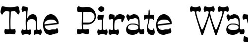 Font : RoundWhy Custom Text : The Pirate Way Test your own text here Click to download or to view this font on a tshirt that can be custom printed in Bali