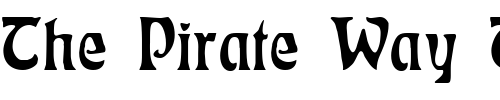 Font : Rudelsberg-Titel Custom Text : The Pirate Way Test your own text here Click to download or to view this font on a tshirt that can be custom printed in Bali