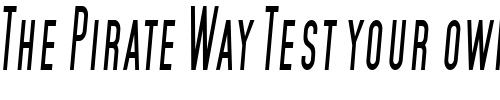 Font : SF-Movie-Poster-Condensed-Italic Custom Text : The Pirate Way Test your own text here Click to download or to view this font on a tshirt that can be custom printed in Bali