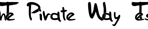Font : Sam-s-Handwriting Custom Text : The Pirate Way Test your own text here Click to download or to view this font on a tshirt that can be custom printed in Bali