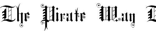 Font : Sanctum Custom Text : The Pirate Way Test your own text here Click to download or to view this font on a tshirt that can be custom printed in Bali