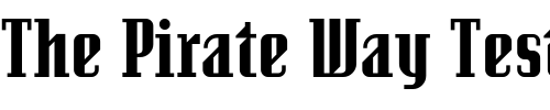 Font : SenatorUltra Custom Text : The Pirate Way Test your own text here Click to download or to view this font on a tshirt that can be custom printed in Bali