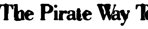 Font : Sixty Custom Text : The Pirate Way Test your own text here Click to download or to view this font on a tshirt that can be custom printed in Bali