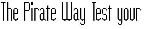 Font : SlimpiSquares Custom Text : The Pirate Way Test your own text here Click to download or to view this font on a tshirt that can be custom printed in Bali