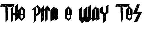 Font : Spinal-T Custom Text : The Pirate Way Test your own text here Click to download or to view this font on a tshirt that can be custom printed in Bali