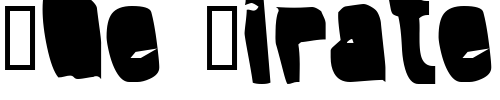 Font : Splump-Black Custom Text : The Pirate Way Test your own text here Click to download or to view this font on a tshirt that can be custom printed in Bali