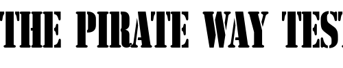 Font : Stencil_Becker_Compress Custom Text : The Pirate Way Test your own text here Click to download or to view this font on a tshirt that can be custom printed in Bali