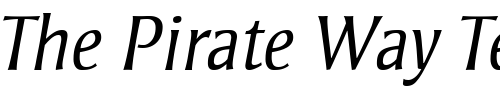 Font : StrayhornMT-Light-Italic Custom Text : The Pirate Way Test your own text here Click to download or to view this font on a tshirt that can be custom printed in Bali