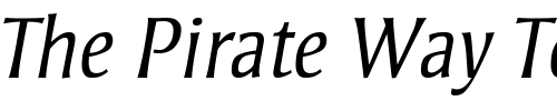 Font : StrayhornMT-LightItalicOsF Custom Text : The Pirate Way Test your own text here Click to download or to view this font on a tshirt that can be custom printed in Bali