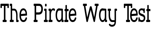 Font : Street-Corner-Slab-Narrow Custom Text : The Pirate Way Test your own text here Click to download or to view this font on a tshirt that can be custom printed in Bali