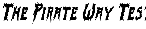 Font : SwampTerrorCondensed-Italic Custom Text : The Pirate Way Test your own text here Click to download or to view this font on a tshirt that can be custom printed in Bali