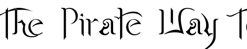 Font : Swashbuckler-Script Custom Text : The Pirate Way Test your own text here Click to download or to view this font on a tshirt that can be custom printed in Bali
