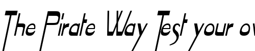 Font : Tablet-Condensed-Italic Custom Text : The Pirate Way Test your own text here Click to download or to view this font on a tshirt that can be custom printed in Bali