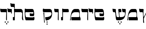 Font : TalmudBook Custom Text : The Pirate Way Test your own text here Click to download or to view this font on a tshirt that can be custom printed in Bali