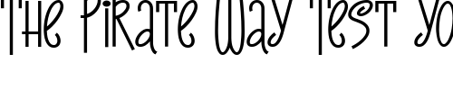 Font : Teeny-Boppin-NF Custom Text : The Pirate Way Test your own text here Click to download or to view this font on a tshirt that can be custom printed in Bali