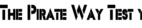 Font : Templett-Condensed-Bold Custom Text : The Pirate Way Test your own text here Click to download or to view this font on a tshirt that can be custom printed in Bali