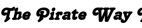 Font : Terra-BoldItalic Custom Text : The Pirate Way Test your own text here Click to download or to view this font on a tshirt that can be custom printed in Bali