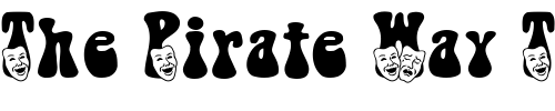 Font : TheatreMask-Becker Custom Text : The Pirate Way Test your own text here Click to download or to view this font on a tshirt that can be custom printed in Bali