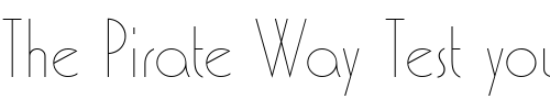Font : Washington_Becker_Ext_Light Custom Text : The Pirate Way Test your own text here Click to download or to view this font on a tshirt that can be custom printed in Bali