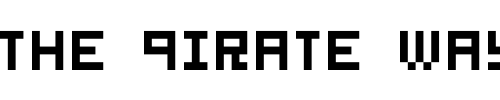 Font : bitmirror Custom Text : The Pirate Way Test your own text here Click to download or to view this font on a tshirt that can be custom printed in Bali