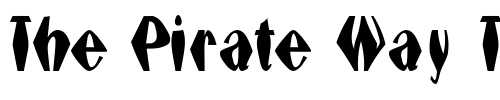 Font : hexadonald Custom Text : The Pirate Way Test your own text here Click to download or to view this font on a tshirt that can be custom printed in Bali