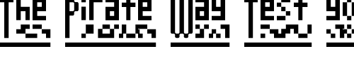Font : megapixel Custom Text : The Pirate Way Test your own text here Click to download or to view this font on a tshirt that can be custom printed in Bali