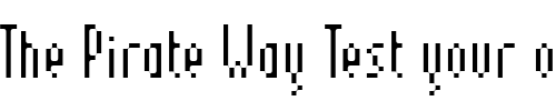 Font : pinx Custom Text : The Pirate Way Test your own text here Click to download or to view this font on a tshirt that can be custom printed in Bali