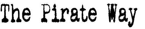Font : pookie-stretch Custom Text : The Pirate Way Test your own text here Click to download or to view this font on a tshirt that can be custom printed in Bali