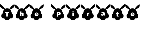 Font : sbunny Custom Text : The Pirate Way Test your own text here Click to download or to view this font on a tshirt that can be custom printed in Bali